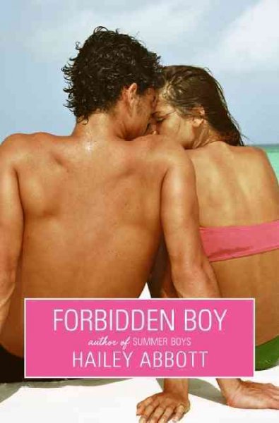 Forbidden boy [electronic resource] / Hailey Abbott.