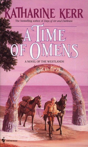 A time of omens [electronic resource] : a novel of the Westlands / Katharine Kerr.