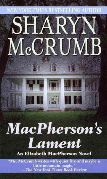 MacPherson's lament [electronic resource] : an Elizabeth MacPherson mystery / Sharyn McCrumb.