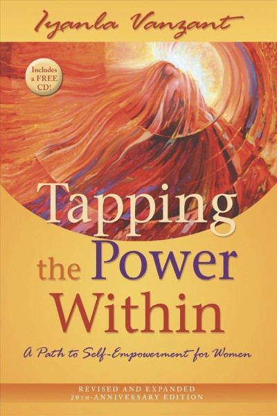 Tapping the power within [electronic resource] : a path to self-empowerment for women / Iyanla Vanzant.