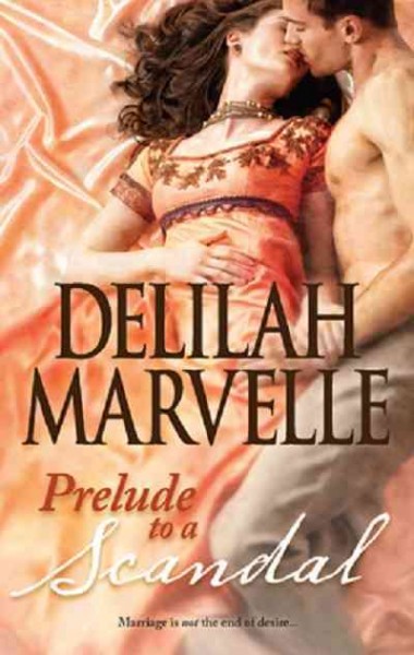 Prelude to a scandal [electronic resource] / Delilah Marvelle.
