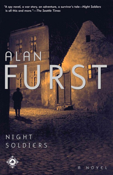 Night soldiers [electronic resource] : a novel / Alan Furst.