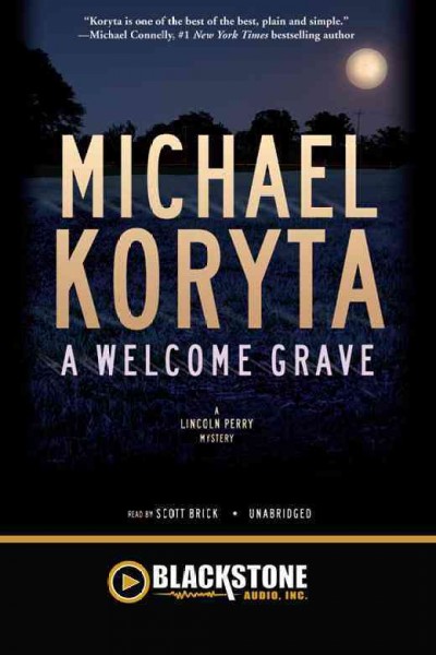 A welcome grave [electronic resource] / by Michael Koryta.