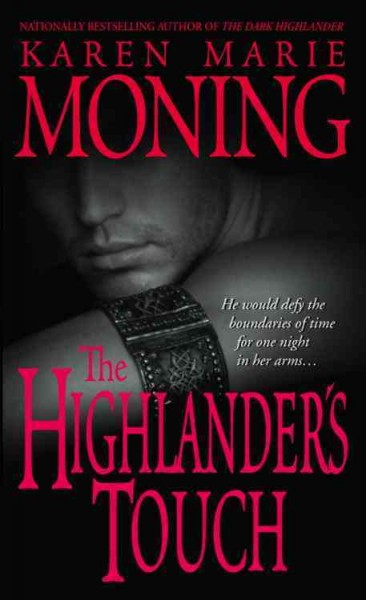 The Highlander's touch [electronic resource] / Karen Marie Moning.