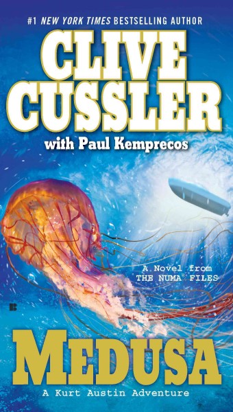 Medusa [electronic resource] : a novel from the NUMA files / Clive Cussler ; with Paul Kemprecos.