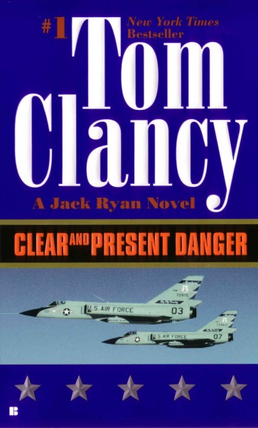 Clear and present danger [electronic resource] / Tom Clancy.