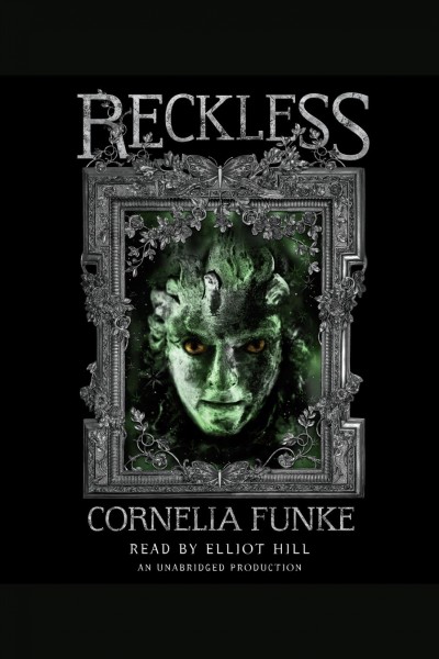Reckless [electronic resource] / Cornelia Funke.
