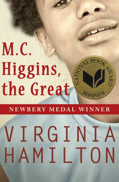 M.C. Higgins, the great [electronic resource] / Virginia Hamilton.
