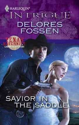 Savior in the saddle [electronic resource] / Delores Fossen.