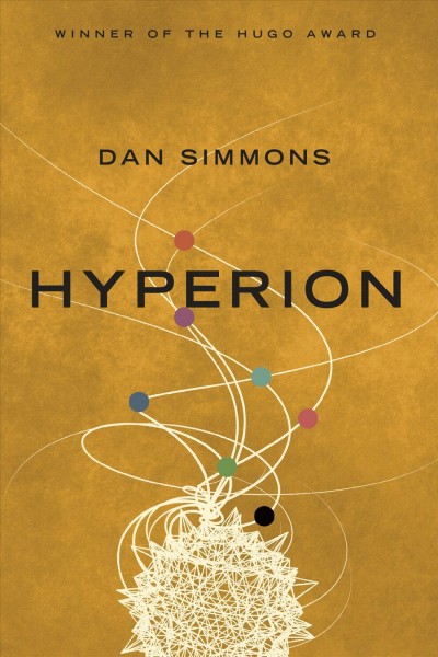 Hyperion [electronic resource] / Dan Simmons.