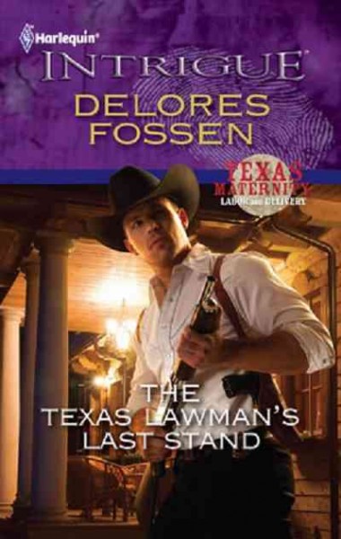 The Texas lawman's last stand [electronic resource] / Delores Flossen.