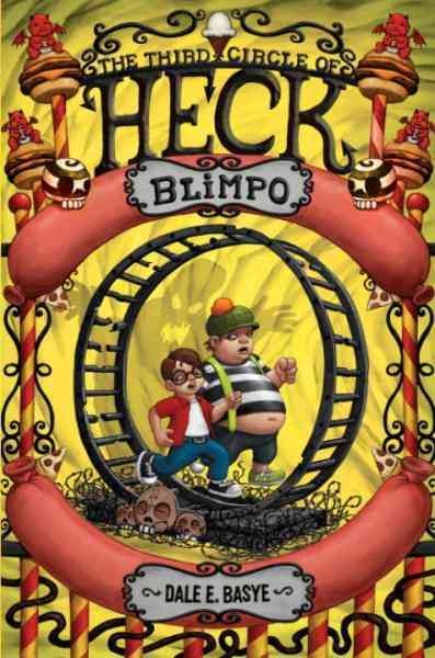 Blimpo [electronic resource] : the third circle of Heck / Dale E. Basye ; illustrations by Bob Dob.
