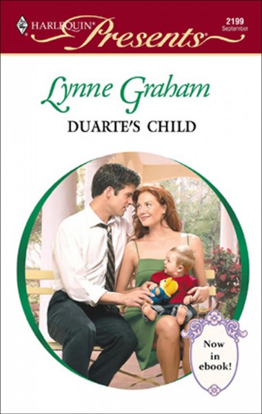 Duarte's child [electronic resource] / Lynne Graham.