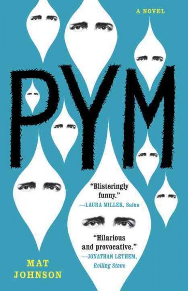 Pym [electronic resource] : a novel / Mat Johnson.