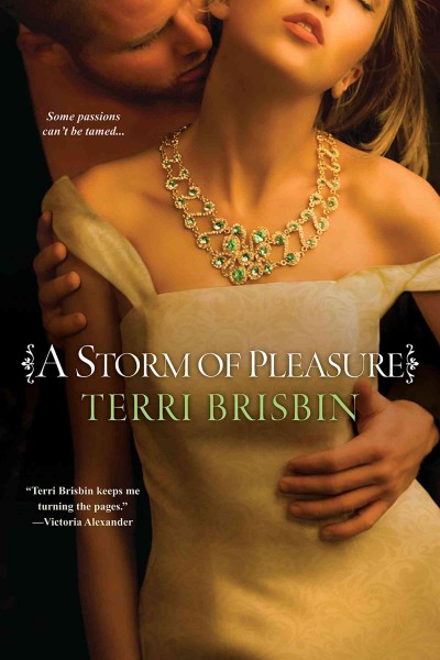 A storm of pleasure [electronic resource] / Terri Brisbin.