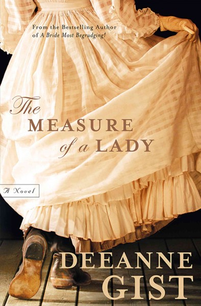 The measure of a lady [electronic resource] / Deeanne Gist.