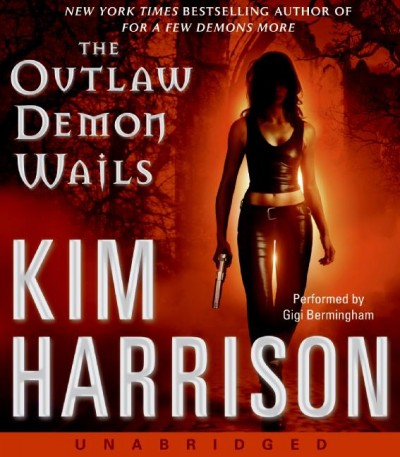 The outlaw demon wails [electronic resource] / Kim Harrison.