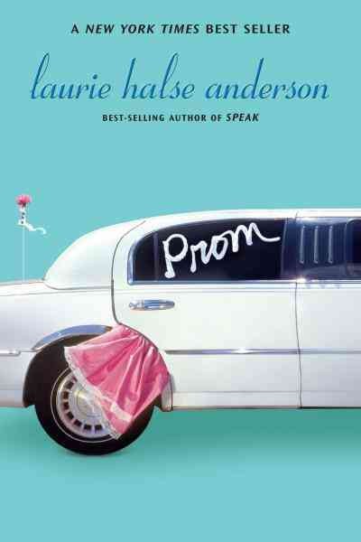 Prom [electronic resource] / Laurie Halse Anderson.
