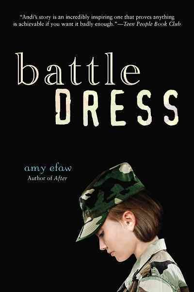 Battle dress [electronic resource] / Amy Efaw.