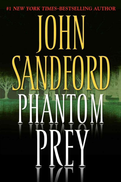 Phantom prey [electronic resource] / John Sandford.