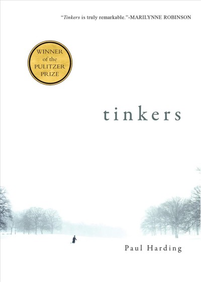 Tinkers [electronic resource] / Paul Harding.