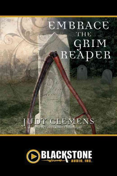 Embrace the grim reaper [electronic resource] / Judy Clemens.