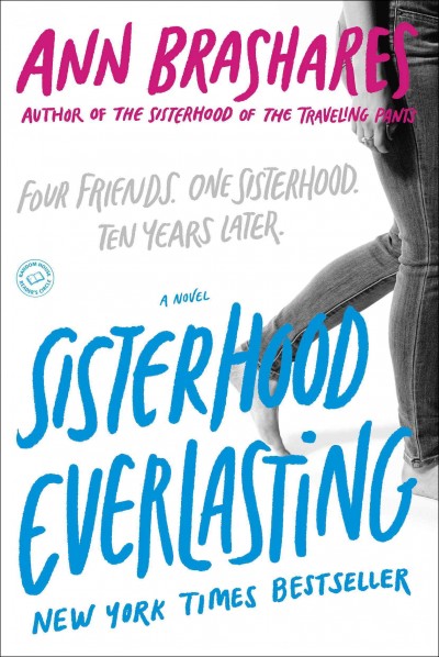Sisterhood everlasting [electronic resource] : a novel / Ann Brashares.