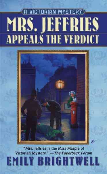 Mrs. Jeffries appeals the verdict [electronic resource] / by Emily Brightwell.