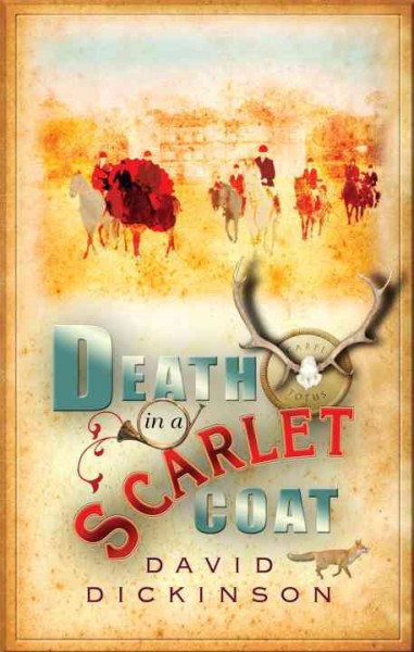 Death in a scarlet coat [electronic resource] / David Dickinson.