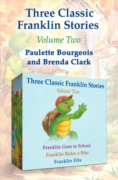 Franklin goes to school [electronic resource] : Franklin rides a bike, and Franklin fibs / Paulette Bourgeois, Brenda Clark.