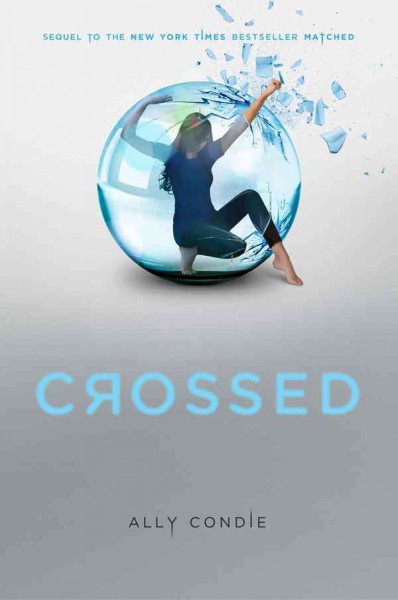 Crossed [electronic resource] / Ally Condie.