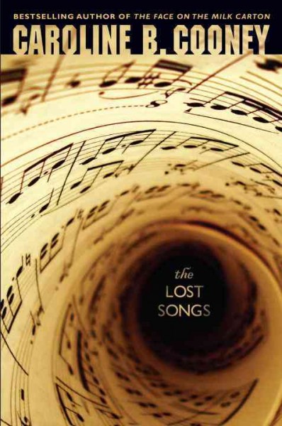 The lost songs [electronic resource] / Caroline B. Cooney.