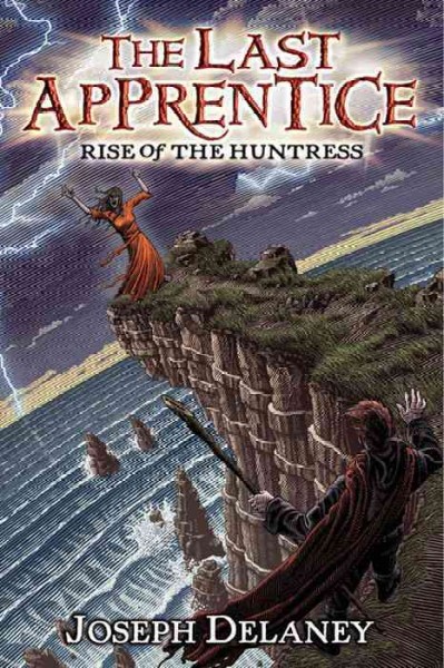 Rise of the huntress [electronic resource] / Joseph Delaney ; illustrations by Patrick Arrasmith.