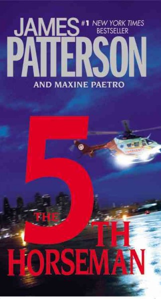 The 5th horseman / James Patterson and Maxine Paetro.