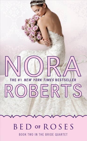 Bed of roses / Nora Roberts.