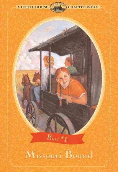 Missouri bound / adapted from The Rose years books by Roger Lea MacBride ; illustrated by Renée Graef