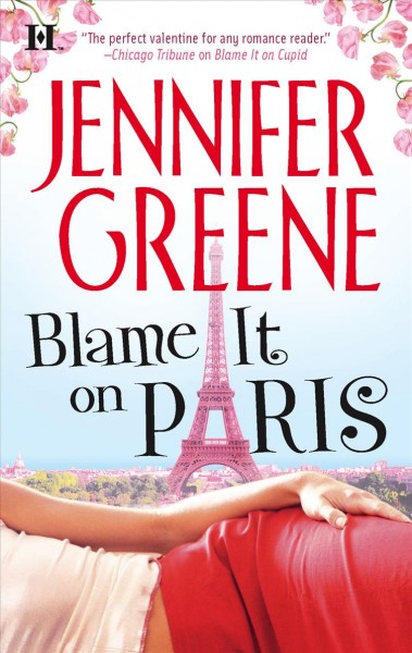 Blame it on Paris / Jennifer Greene. Paperback Book{PBK}