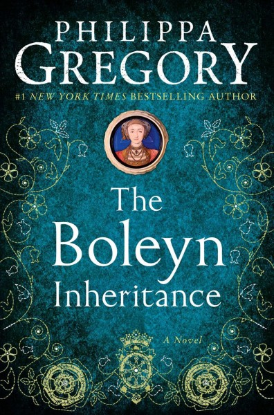 The Boleyn inheritance / Philippa Gregory.