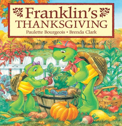 Franklin's Thanksgiving [electronic resource] / [story written by Sharon Jennings] ; illustrated by Brenda Clark.
