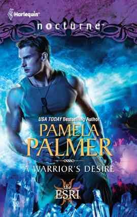 A warrior's desire [electronic resource] / Pamela Palmer.