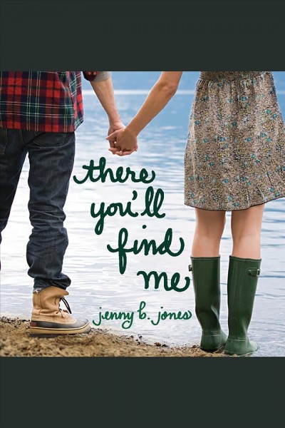 There you'll find me [electronic resource] / Jenny B. Jones.