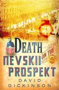 Death on the nevskii prospekt [electronic resource] / David Dickinson.