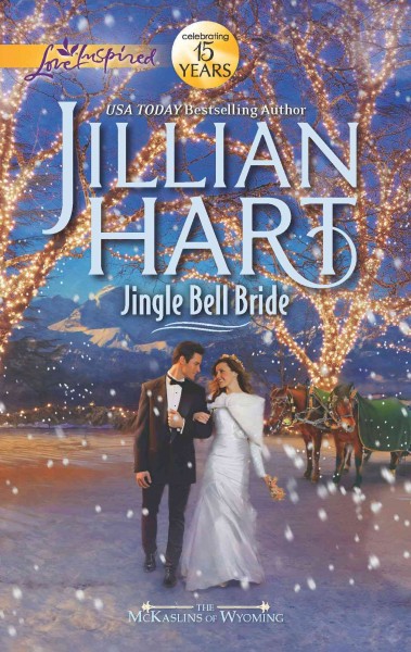 Jingle bell bride [electronic resource] / Jillian Hart.