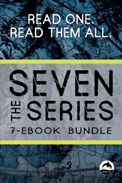 Seven (the series) ebook bundle [electronic resource] / Eric Walters ... [et al.].