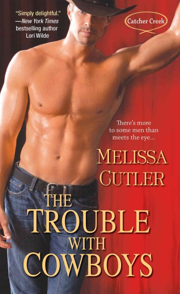 The trouble with cowboys [electronic resource] / Melissa Cutler.
