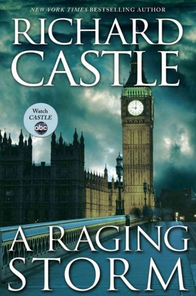 A raging storm [electronic resource] : a Derrick Storm thriller / Richard Castle.