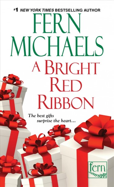 A bright, red ribbon [electronic resource] / by Fern Michaels.