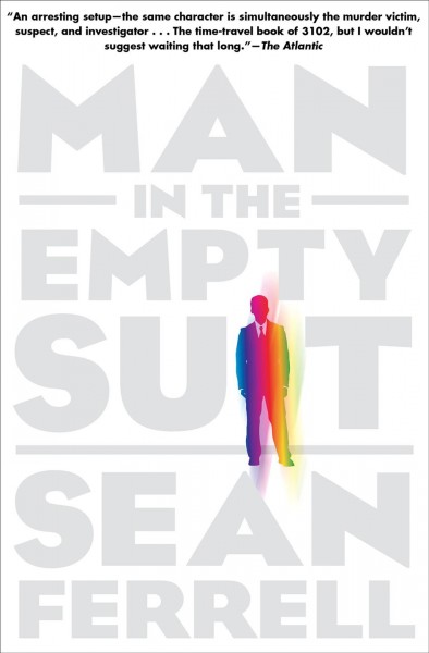 Man in the empty suit [electronic resource] / Sean Ferrell.