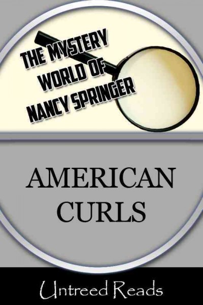 American curls [electronic resource] / by Nancy Springer.