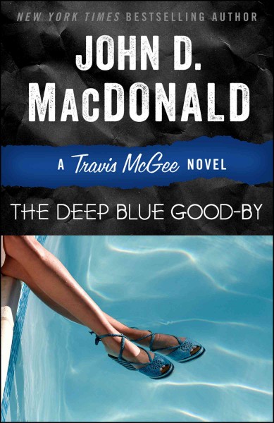 Deep blue good-by [electronic resource] : a Travis McGee novel / John D. MacDonald.